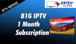 B1G IPTV for 1 Month Subscription